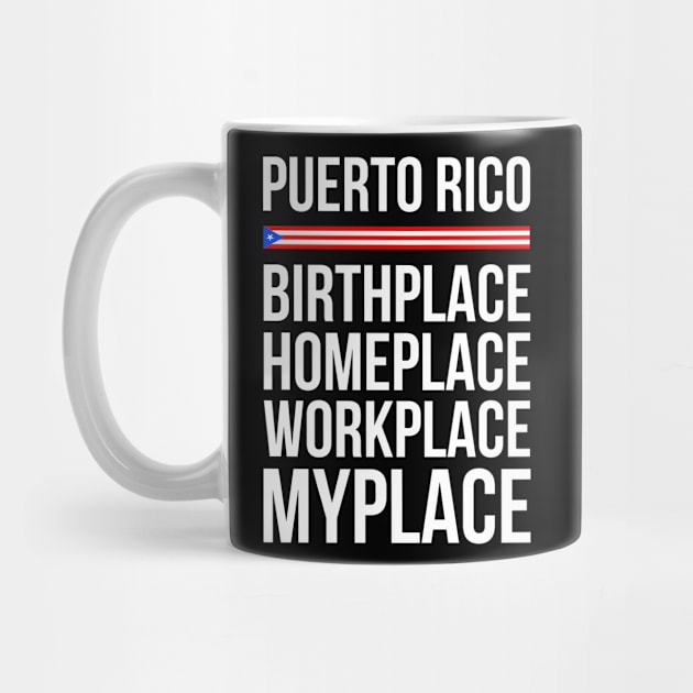 Puerto Rico Place - Birthplace Workplace Homeplace by sheepmerch